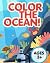 Color the Ocean: Coloring B...