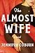 The Almost Wife by Jennifer Coburn