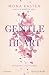 Gentle Heart: Ritrova il tuo cuore (Italian Edition)