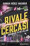 Rivale cercasi. A...