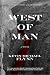 West Of Man: Rebellion In The Age Of Dominion