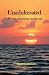 Unadulterated A Journey of ...