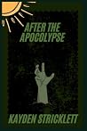 After the Apocalypse After the Apocalypse