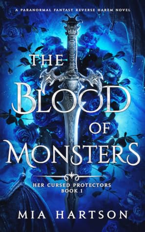 The Blood of Monsters (Her Cursed Protectors, #1)