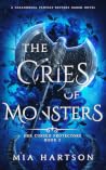 The Cries of Monsters (Her Cursed Protectors, #2) The Cries of Monsters (Her Cursed Protectors, #2)