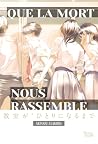 Que la mort nous ...