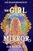 The Girl in the Mirror: a w...