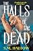 The Halls of the Dead