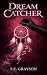Dream Catcher (The Dream Se...