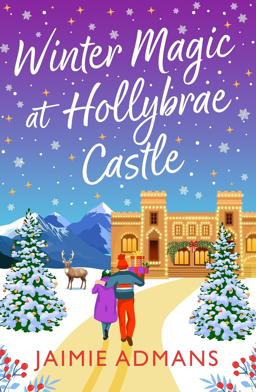 Winter Magic at Hollybrae Castle: An utterly enchanting Christmas Romance from Jaimie Admans