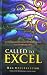 Called to Excel: Developing...