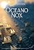 Oceano Nox by Louise Roullier