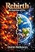 Rebirth: the baptism of fire