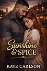 Sunshine & Spice (Inked Legacy Series Book 4) Sunshine & Spice (Inked Legacy Series Book 4)