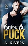 Broken as Puck