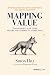 Mapping Value by Simon Hill
