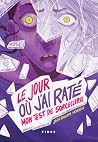 Le jour où j'ai raté mon test de sorcellerie (French Edition) Le jour où j'ai raté mon test de sorcellerie (French Edition)