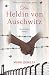 Eine Heldin in Auschwitz: E...