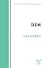 Den: The bold and conversat...