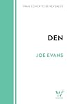 Den: The bold and...