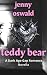 Teddy Bear: A Dark Age Gap Romance Novella