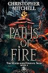 Paths of Fire