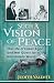 Such a Vision of Peace: The...
