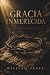 GRACIA INMERECIDA: El preci...