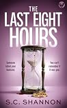 The Last Eight Hours
