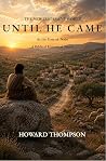 Until He Came: At...