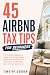 45 Airbnb Tax Tips for Begi...
