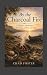 By the Charcoal Fire: A Pil...
