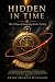 HIDDEN IN TIME: Knowing the...