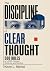 The Discipline of Clear Tho...