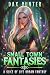 Small Town Fantasies 3: A S...