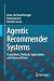 Agentic Recommender Systems...