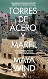 Torres de acero y marfil: Cómo las universidades israelíes destruyen la libertad palestina