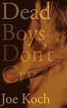 Dead Boys Don’t Cry