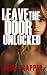 Leave the Door Unlocked: A ...