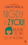 Nigdy w życiu!