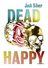 Dead Happy: Packender Young Adult -Thriller – mit exklusivem Farbschnitt in der 1. Auflage (Happy Head 2) (German Edition)