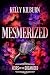 Mesmerized: A Spicy New Adu...