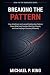 Breaking the Pattern: How A...