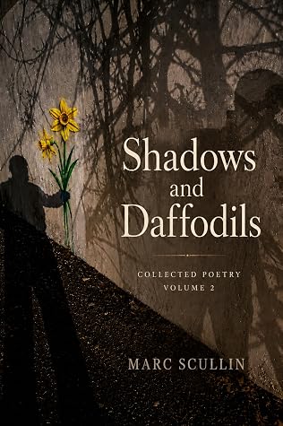 Shadows and Daffodils by Marc Scullin Shadows and Daffodils by Marc Scullin