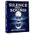 Silence Has a Sound