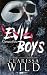 Evil Boys - Gonosz fiúk (Spine Ridge University, #2)