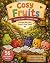 Cosy Fruits by Am Parker