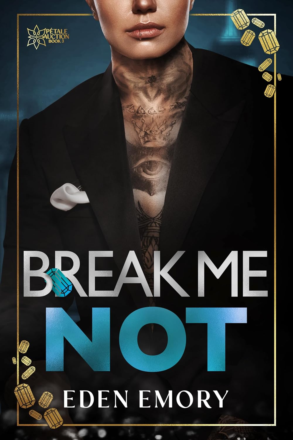 Read Break Me Not (Pétale Auction, #3)