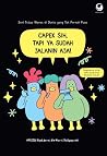 Capek Sih, Tapi ya Sudah Jalanin Aja! - Seni Tetap Waras di D... by ARTZZIL
