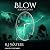 Blow: A Short Story (Steali...